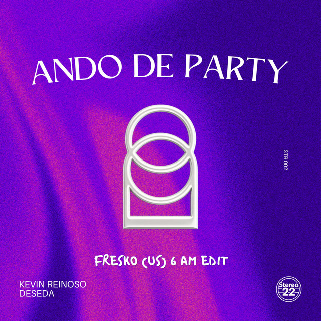 Ando De Party (ADP) - Fresko (US) 6am Edit