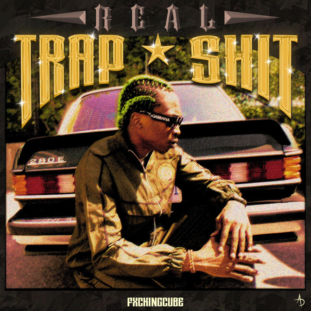 Real Trap Shit