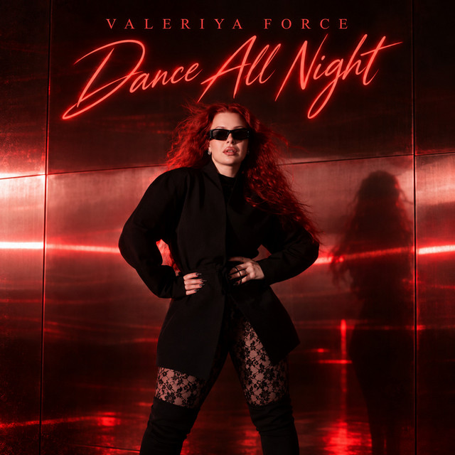 Обкладинка: Dance All Night — Valeriya Force