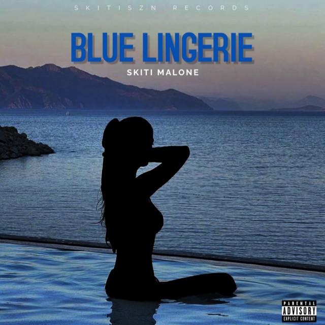 Skiti Malone,  – Blue Lingerie