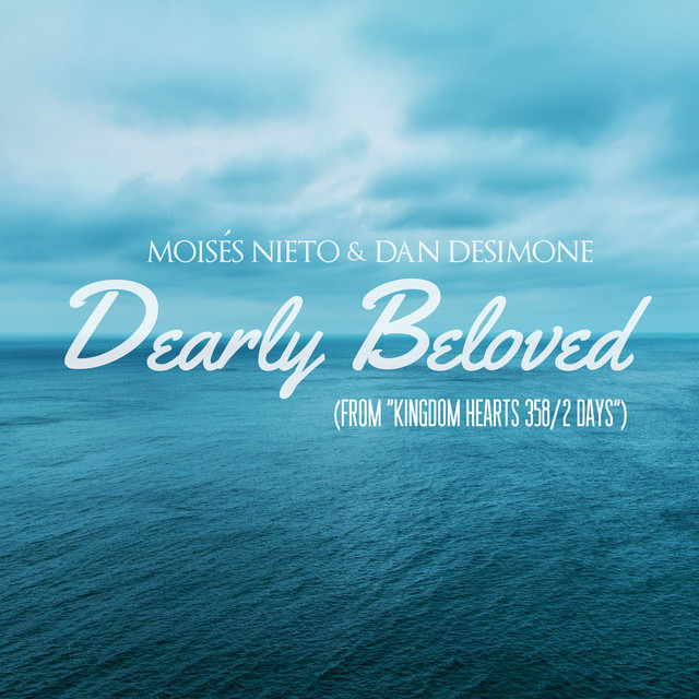 Dearly Beloved (From "Kingdom Hearts 358/2 Days")