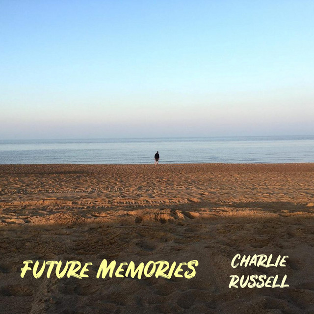 Future Memories - Album by Charlie Russell | Spotify