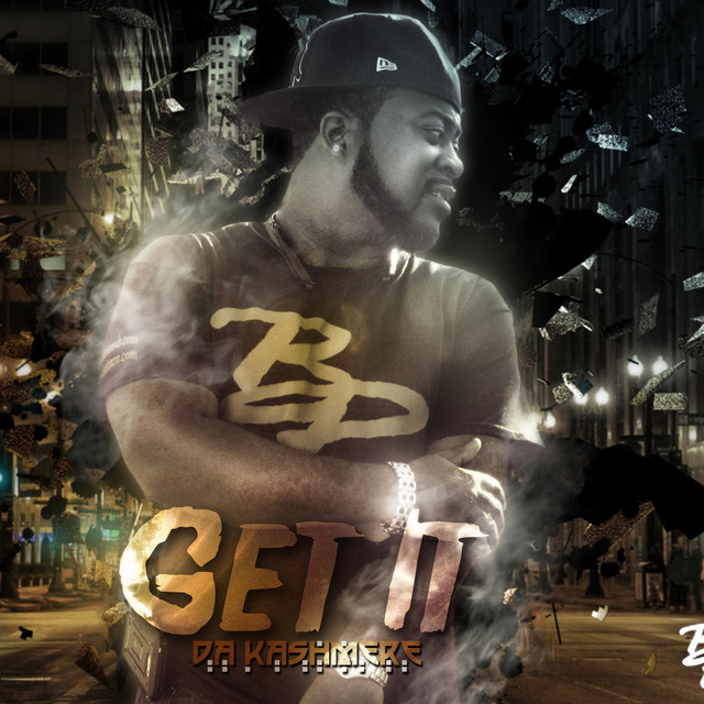 Get It - EP by Da Kashmere | Spotify