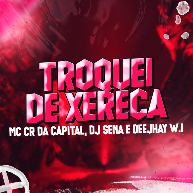 Troquei de Xereca