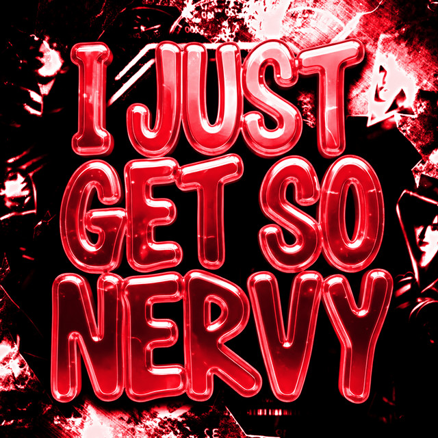 I JUST GET SO NERVY - Sped Up - song and lyrics by BRAZILIAN MASTER ...