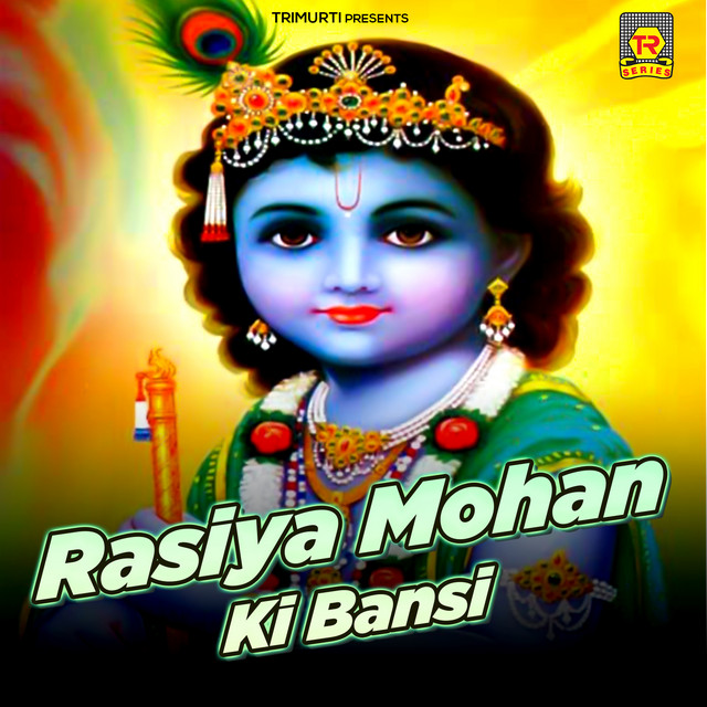 Rasiya Mohan Ki Bansi cover art