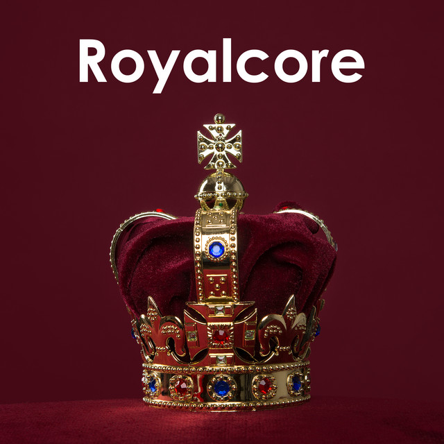 Royalcore Jubilee - Compilation by Various Artists | Spotify