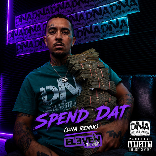 Spend Dat (DNA REMIX) [Yung Miami] - Single by Eleven the Artist | Spotify