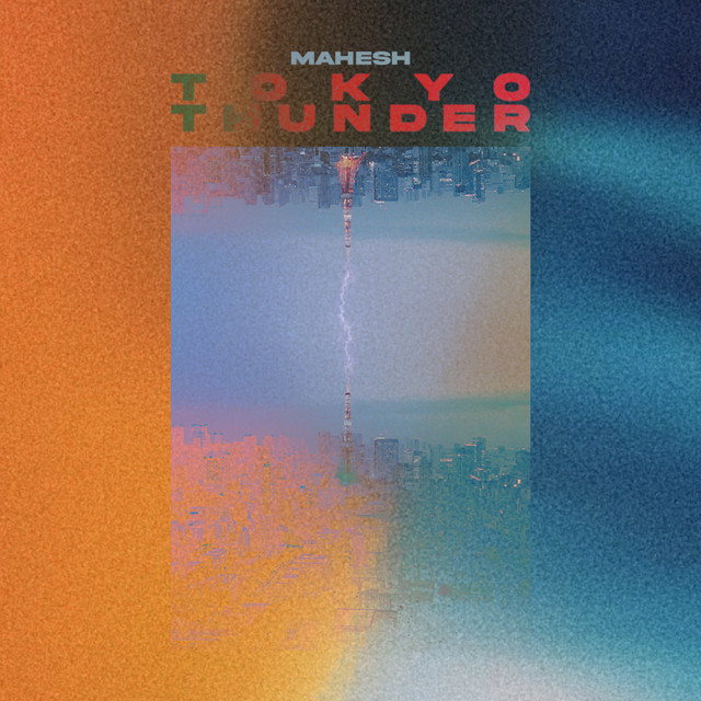 Tokyo Thunder by Mahesh