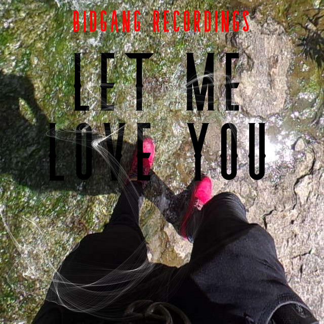 Let me love you