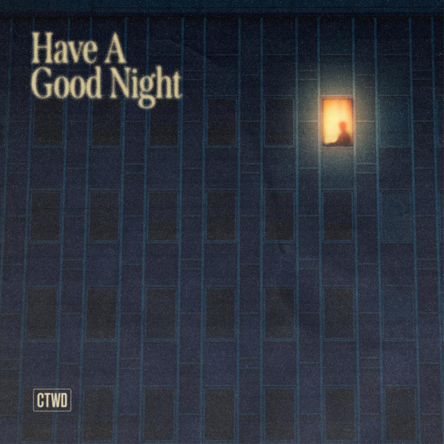 Have A Good Night