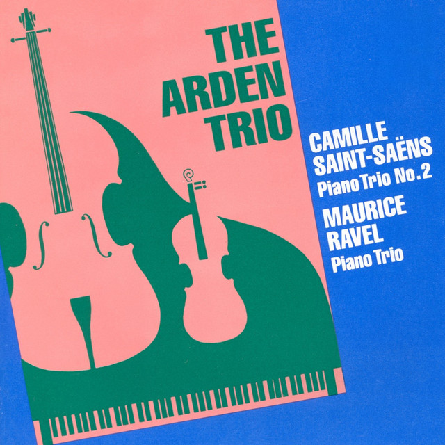 Saint-Saens: Piano Trio No. 2 - Ravel: Piano Trio
