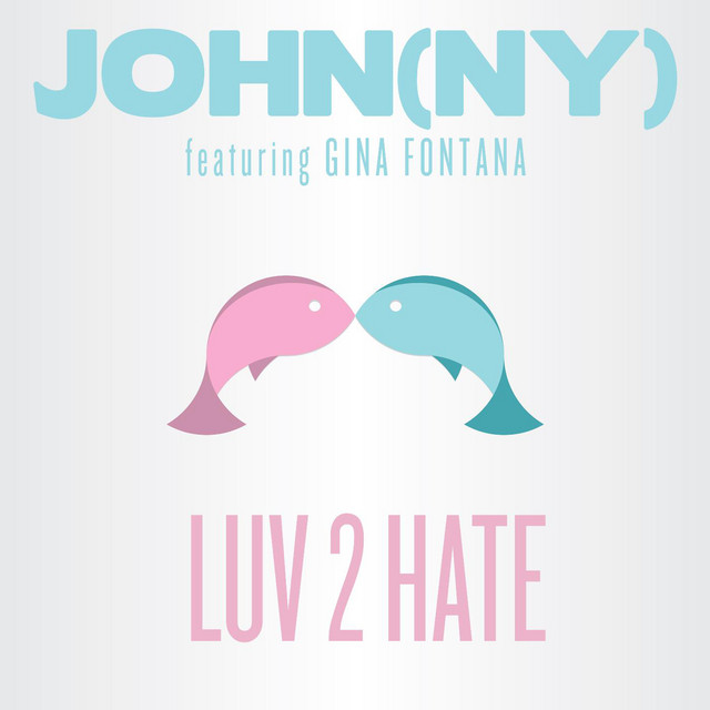 Luv 2 Hate (feat. Gina Fontana)