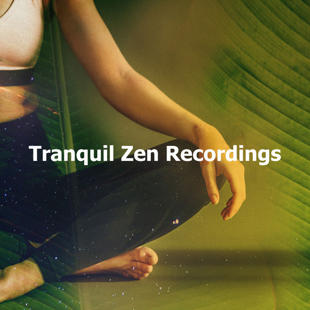 Tranquil Zen Recordings cover art