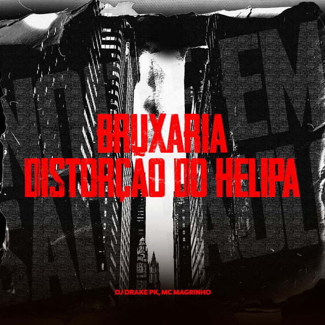 Bruxaria Distorção do Helipa