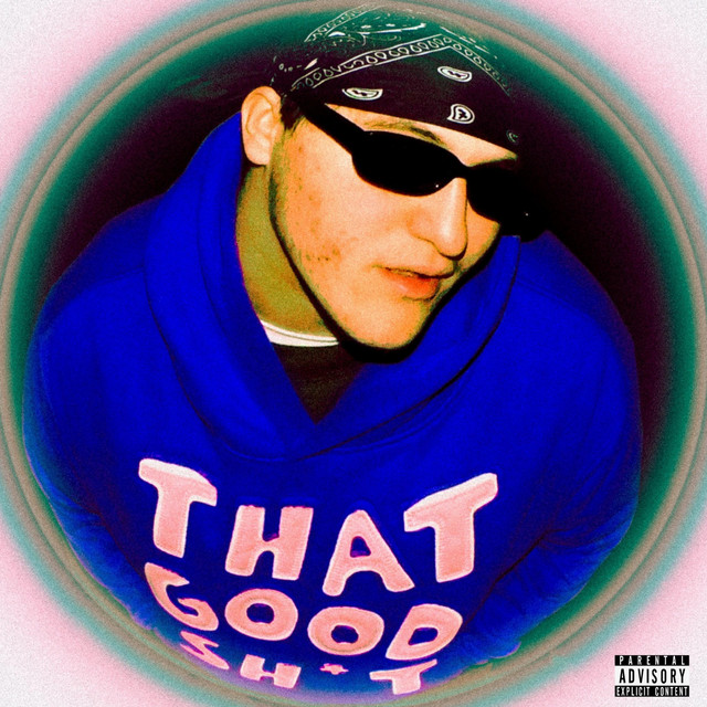 THAT GOOD SH!T