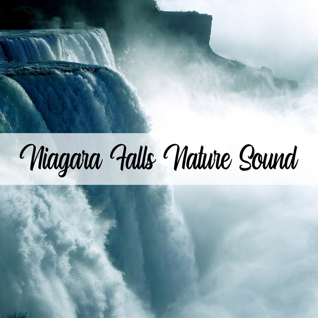 Niagara Falls Nature Sound - Album by Awesome Life Nature Sounds | Spotify