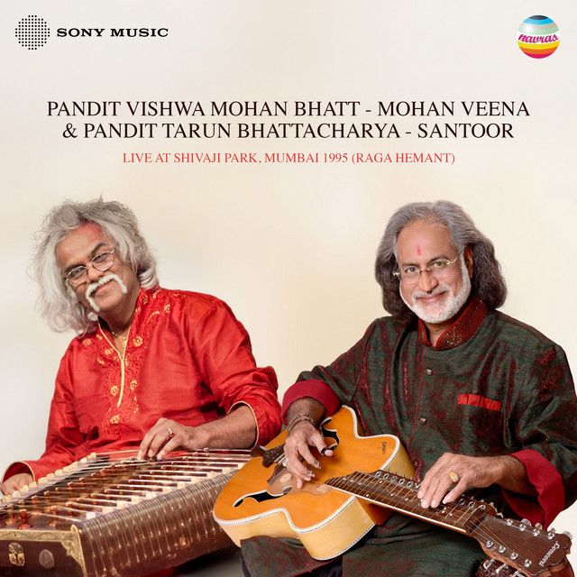 Pandit Vishwa Mohan Bhatt - Mohan Veena & Pandit Tarun Bhattacharya - Santoor Live At Shivaji Park, Mumbai 1995 (Raga Hemant) cover art