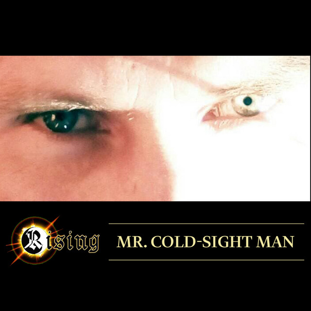 Обкладинка: Mr. Cold-Sight Man — Rising