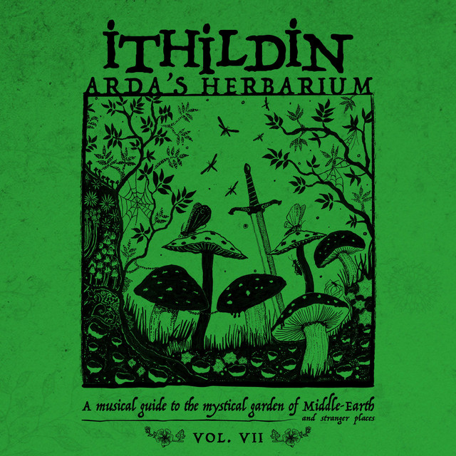Arda's Herbarium: A Musical Guide to the Mystical Garden of Middle​​​​​​​​​​​​​​​​​​​​​​​-​​​​​​​​​​​​​​​​​​​​​​​Earth and Stranger Places - Vol. VII cover