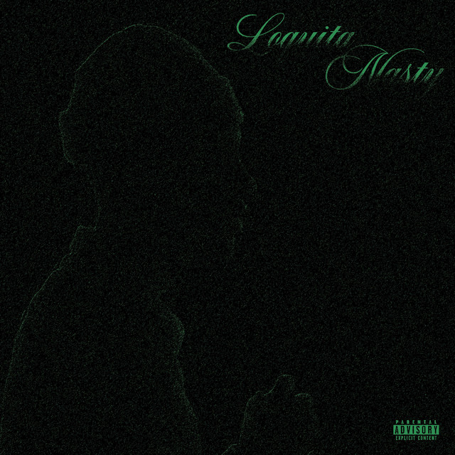 Loquita Nasty cover art