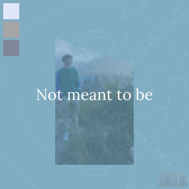 Not Meant to Be