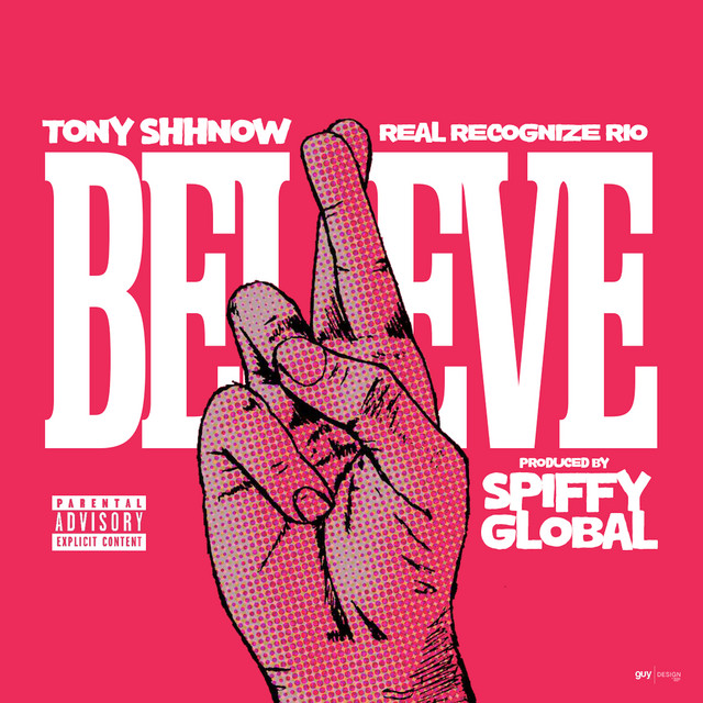 Believe (feat. Tony Shhnow & Real Recognize Rio) cover