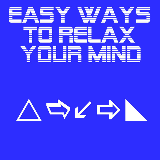Easy Ways to Relax Your Mind cover