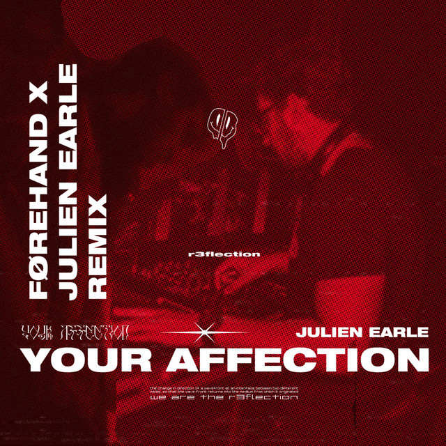 Your Affection - Julien Earle x FØREHAND Remix