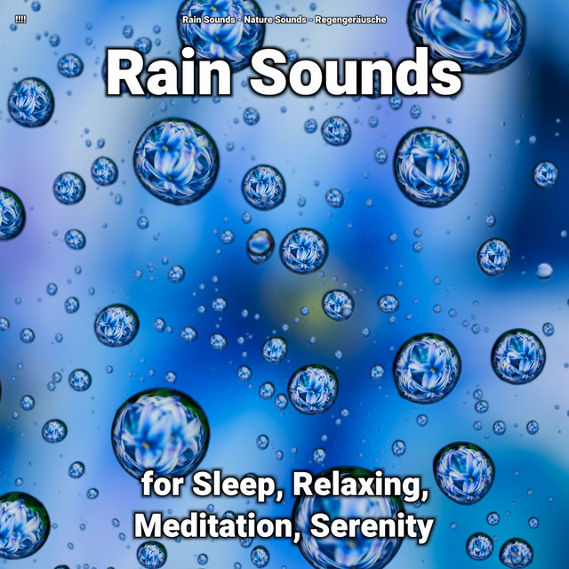 !!!! Rain Sounds for Sleep, Relaxing, Meditation, Serenity cover art