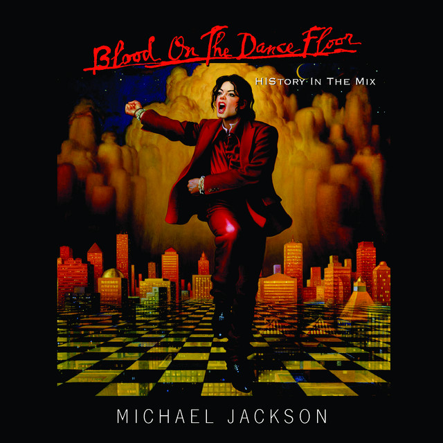 BLOOD ON THE DANCE FLOOR/ HIStory In The Mix - Album by Michael