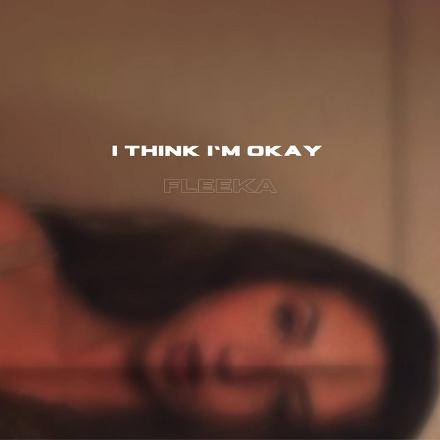 I Think I'm OKAY (Radio Edit) cover art