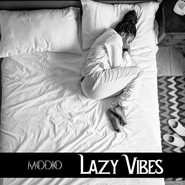 Lazy Vibes - Single by MODIO | Spotify