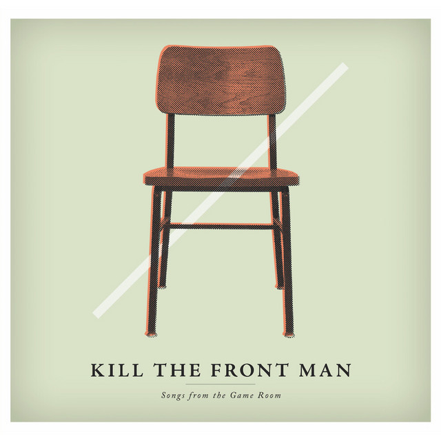 Kill The Front Man