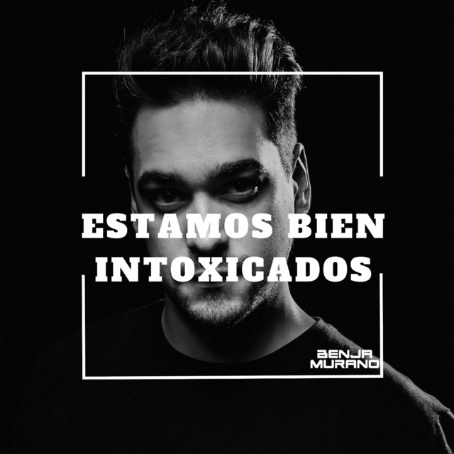 Estamos Bien Intoxicados