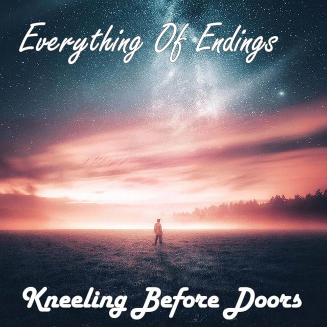 Everything Of Endings