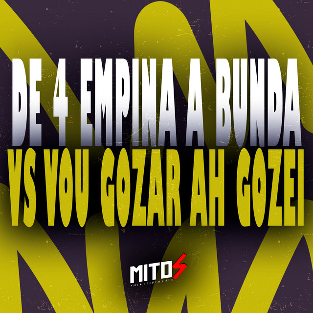 De 4 Empina a Bunda VS Vou Gozar Ah Gozei