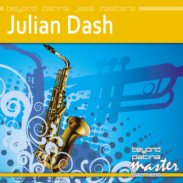 Beyond Patina Jazz Masters: Julian Dash cover art