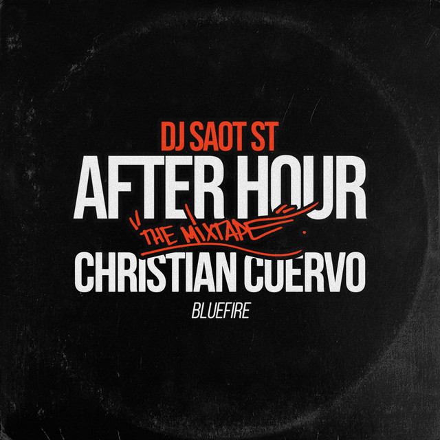 CHRISTIAN CUERVO #29 AFTER HOUR THE MIXTAPE