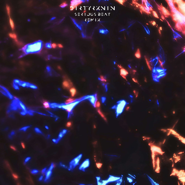 Cover art: Serious Beat - Remix — DIRTYRXNIN