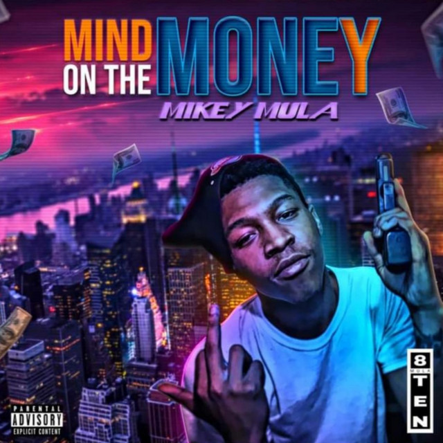 Mind On The Money - Album by Mikey Mula | Spotify