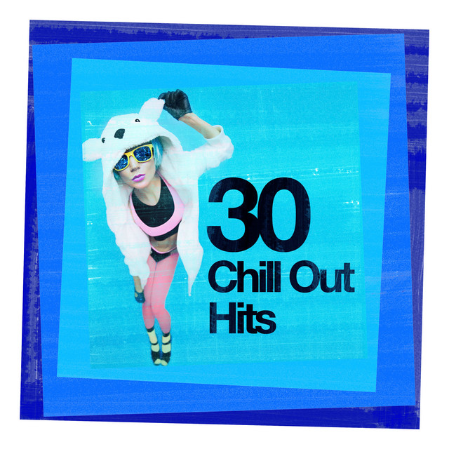 30 Chill Out Hits cover art