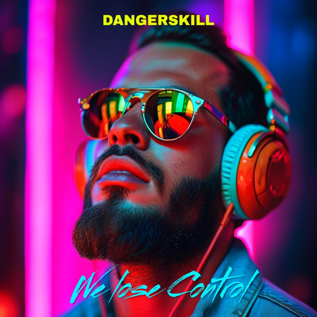 Обкладинка: We Lose Control — DangerSkill