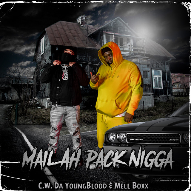 Mail Ah Pack Nigga - Album by C.W. Da YoungBlood | Spotify