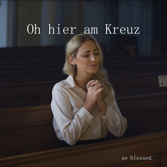 Oh Hier Am Kreuz