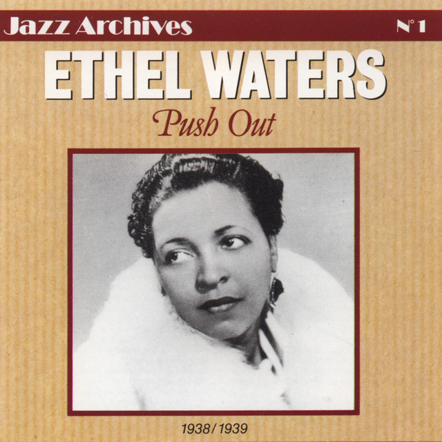 Ethel Waters 1938-1939: Push Out (Jazz Archives No. 1) cover art
