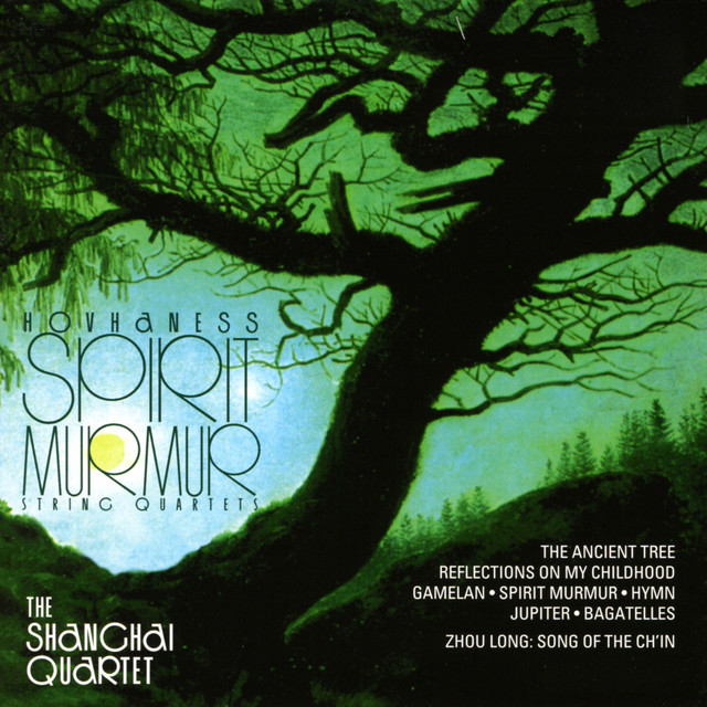 Hovhaness: The Ancient Tree, Reflections on my Childhood, Gamelan, Spirit Murmur