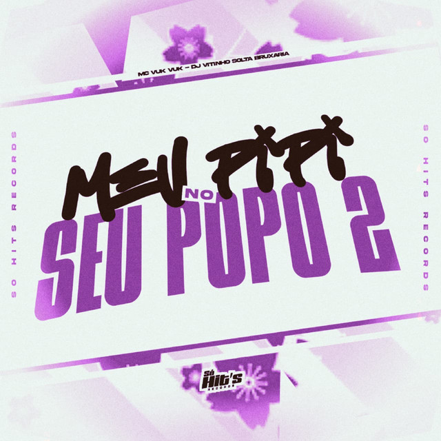 Meu Pipi no Seu Popo 2