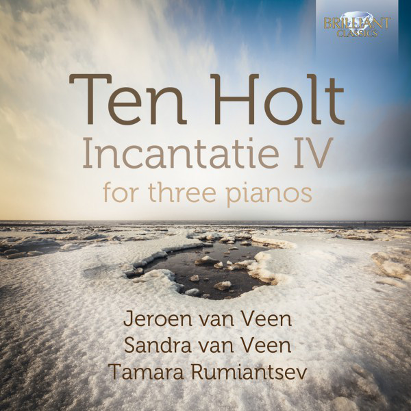Ten Holt: Incantatie IV for Three Pianos - Album by Simeon ten