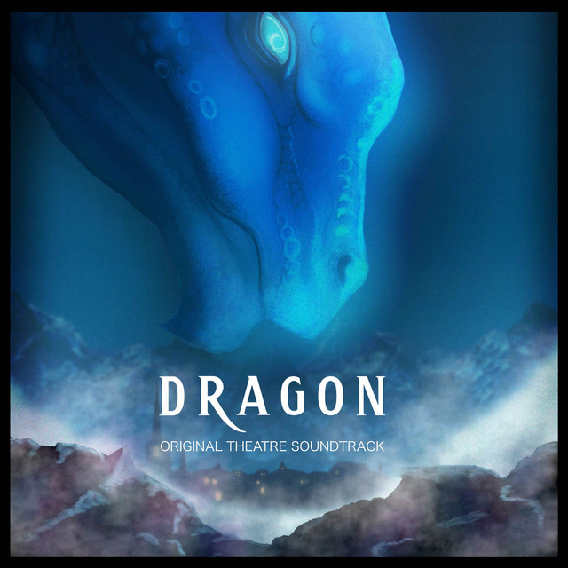Dragon (Original Theatre Soundtrack) cover art
